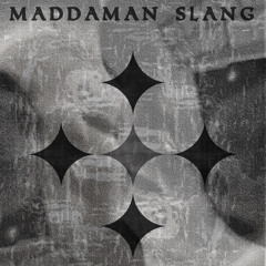 Maddaman Slang