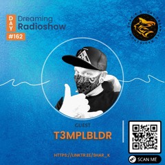 T3MPLBLDR, Shar-K - Day Dreaming Radioshow ep.162 | Deep House | Organic House | Soulful House