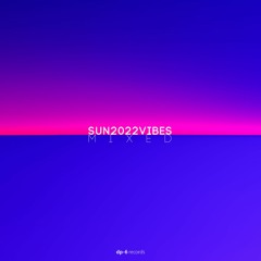 SUN2022VIBES, Pt. 1 mixed