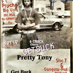 Pretty Tony -Get Buck ft. Legion Of Doom