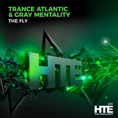 Trance Atlantic & Gray Mentality - The Fly [HTE]