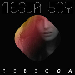 Tesla Boy - Rebecca (Satin Jackets Remix)
