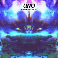 UNO (Feat. Louverture & BIG LAX)