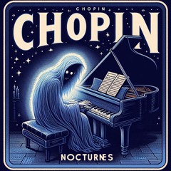 Chopin - Two Nocturnes Op.37 - No.1