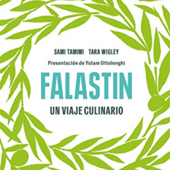 DOWNLOAD EPUB 📜 Falastin. Un viaje culinario / Falastin. A Cookbook (Spanish Edition