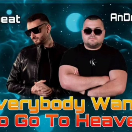 Techbeat X Andrew DeXx - Everybody Wants To Go To Heaven ( Boris Brejcha)
