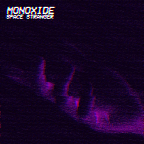 Space Stranger - Monoxide