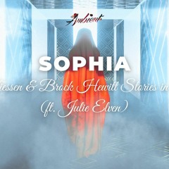 Zac Tiessen & Brock Hewitt: Stories in Sound (ft. Julie Elven) - Sophia
