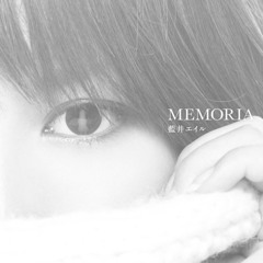 MEMORIA(House Remix) - 藍井エイル