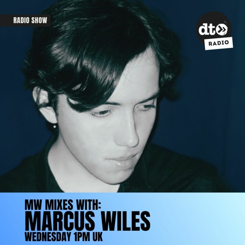 MW Mixes #002 Radio Show with Marcus Wiles