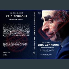 [READ] ✨ Les Fables d'Eric Zemmour : autopsie d'un sophiste : Déconstruction des mensonges d'Eric