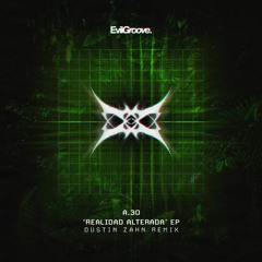 A.30 - 69 (Dustin Zahn Remix) (Evilgroove)