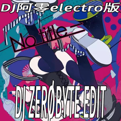 [FREE DL]ヒビカセ(DJ阿零 Mcyy Electro Edit 2025)