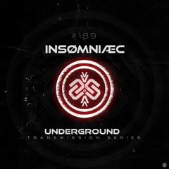 INSØMNIÆC I Underground - ТЯΛЛSMłSSłФЛ CLXXXIX