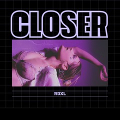 CLOSER