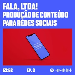 [EP3] - FALA, LTDA! PRODUÇÃO DE CONTEÚDO PARA REDES SOCIAIS - Intelectuais de Segunda