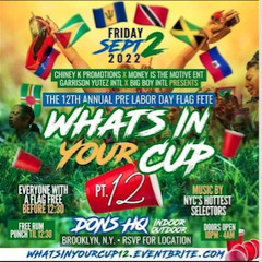 Unity Family,Jr.Speshie&Mikeydon,Swappi&ShaBlack,Sk Movements(Whats In your Cup PT.12)  Sept2 2022