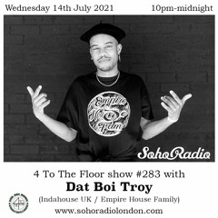 Dat Boi Troy (Indahouse UK) for 4 To The Floor