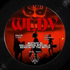 WLDV - Mixtape 25 - Halloween Special 4 : Season of the Witch