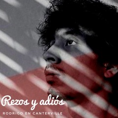 Rezos y adiós