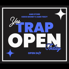 AMG Teezy Ft Keece Money-Trap Open