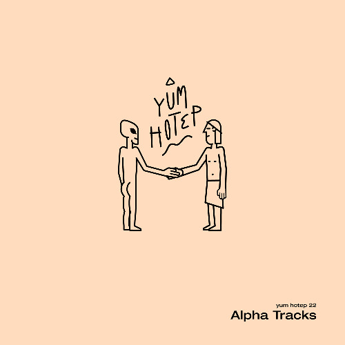 yum hotep 22 - Alpha Tracks