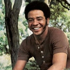 Sweet Soul Music (An Ode To Bill Withers)