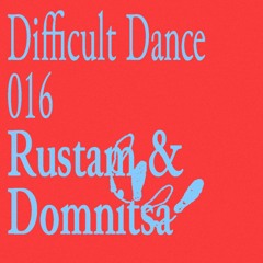 DD 016: Rustam & Domnitsa