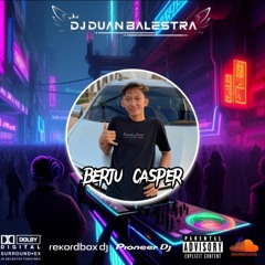DJ DUAN - DUGEM LURUH CINTAKU NEW 2024 - ( SPESIAL REQUEST BERJU CASPER ).mp3