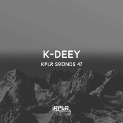 KPLR Sounds 47 - K-Deey