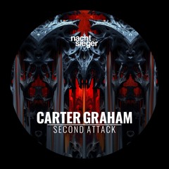 Sub-label: Carter Graham - Second Attack [NCSG024]