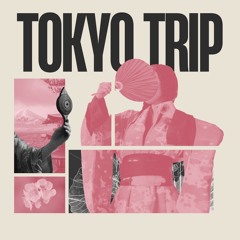 Tokyo Trip
