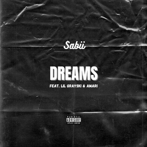 Dreams Ft. amari & lil grayski