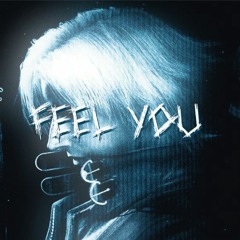 feel you (prod. xoni)