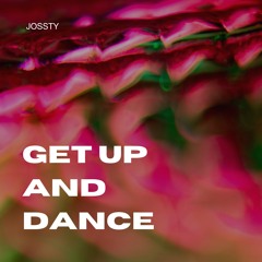 Get Up And Dance