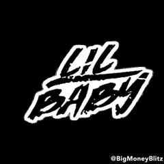 Lil Baby By Big Money Blitz