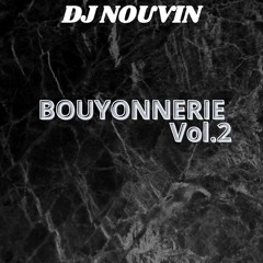 DeeJay Nouvin-BOUYONNERIE VOL.2 # edition full bass