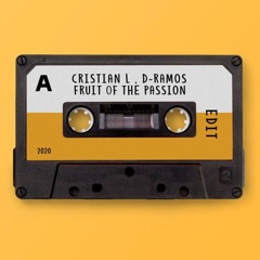 Fruit Of Passion - D - Ramos & Cristian L (EDIT)