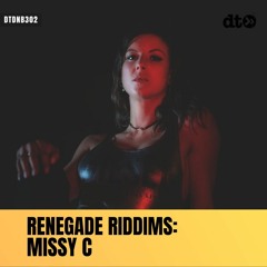 RENEGADE RIDDIMS: Missy C