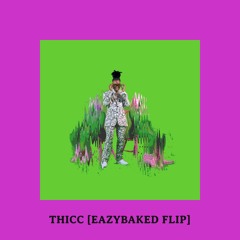 Siena Liggins - THICC (EAZYBAKED flip)