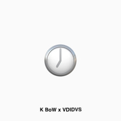 7:00 (K BoW X VDIDVS Remix)