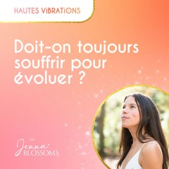 Doit-on toujours souffrir pour évoluer ?
