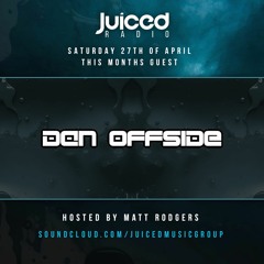 Dan Offside- Juiced Guest Mix