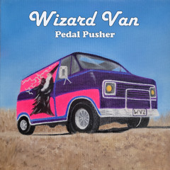 Wizard Van - Pedal Pusher