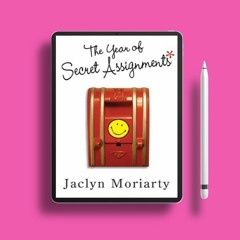 The Year of Secret Assignments by Jaclyn Moriarty. Without Charge [PDF]