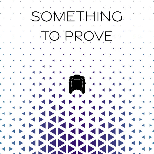 Something to prove