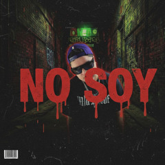 NO SOY