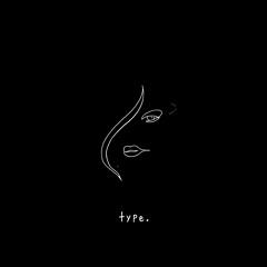 type. (feat. Nic D)