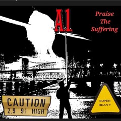 Praise The Suffering
