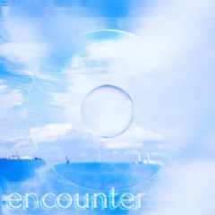 Encounter2022 crossfade